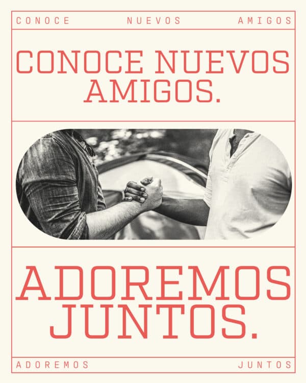 Conoce nuevos amigos. Adoremos juntos.