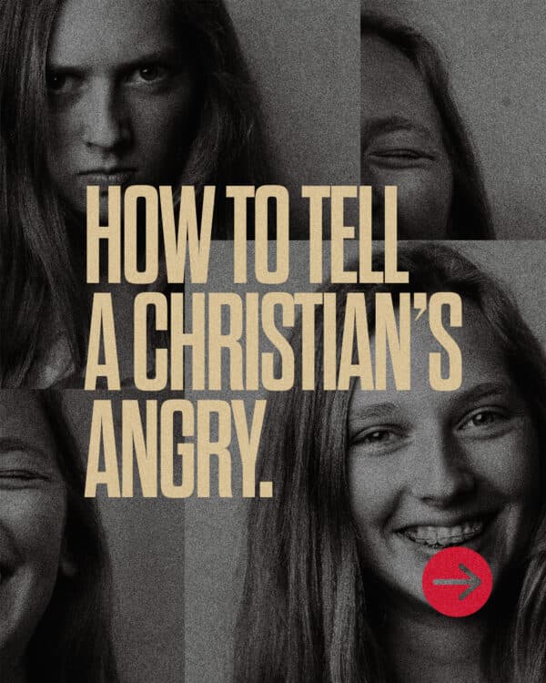 How to tell a Christian's angry.