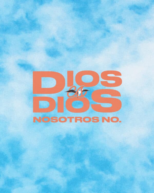 Dios es Dios. Nosotros no.