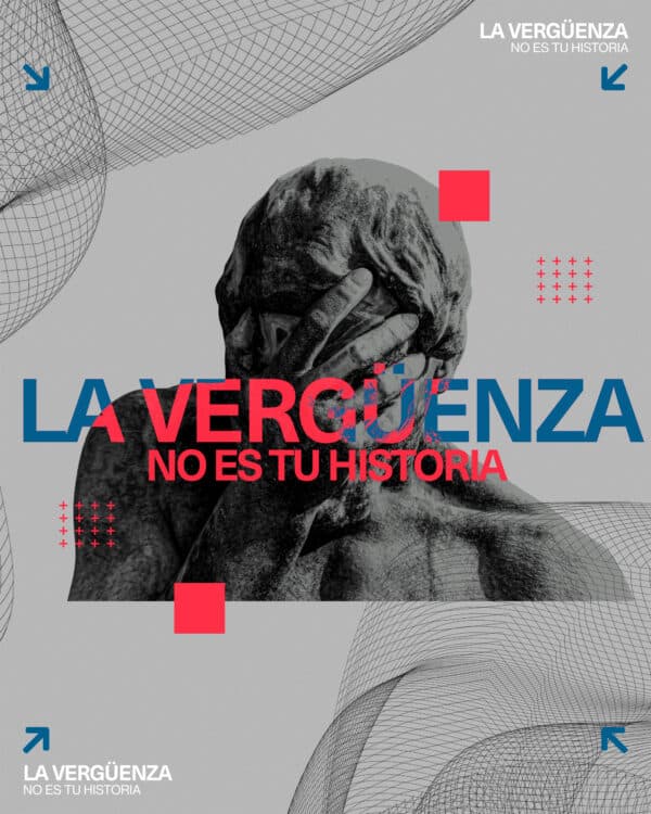 La vergüenza no es tu historia