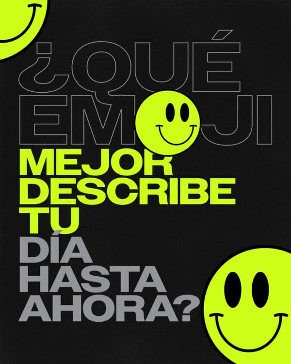 ¿Qué emoji mejor describe tu día hasta ahora?