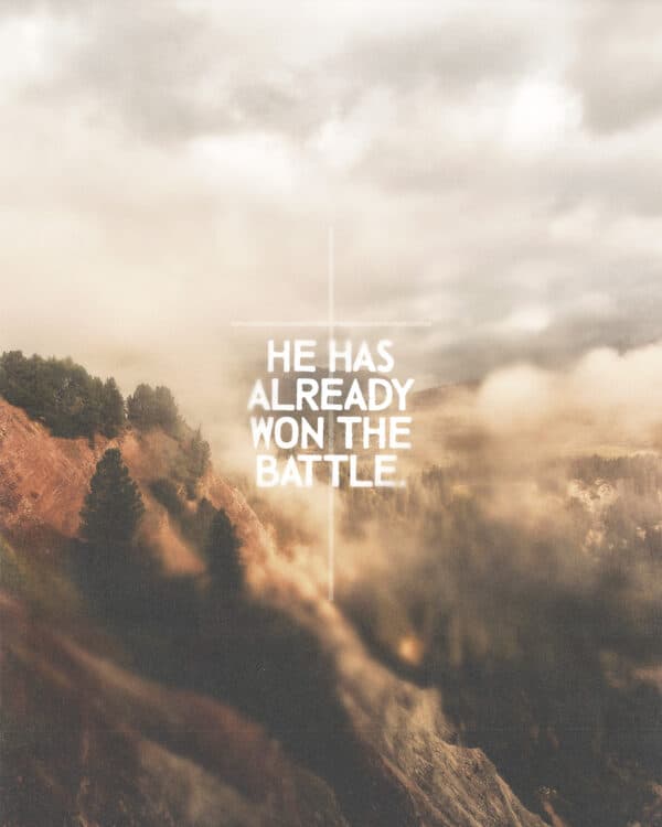He has already won the battle.