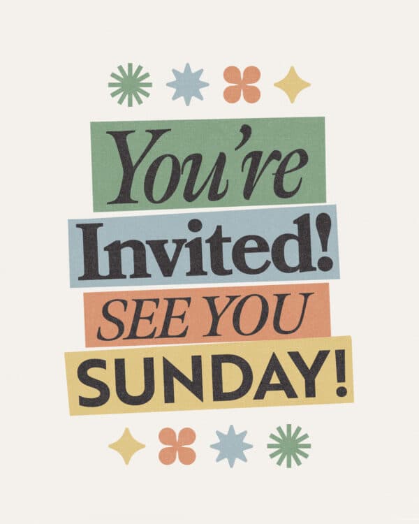 You're invited. See you Sunday!