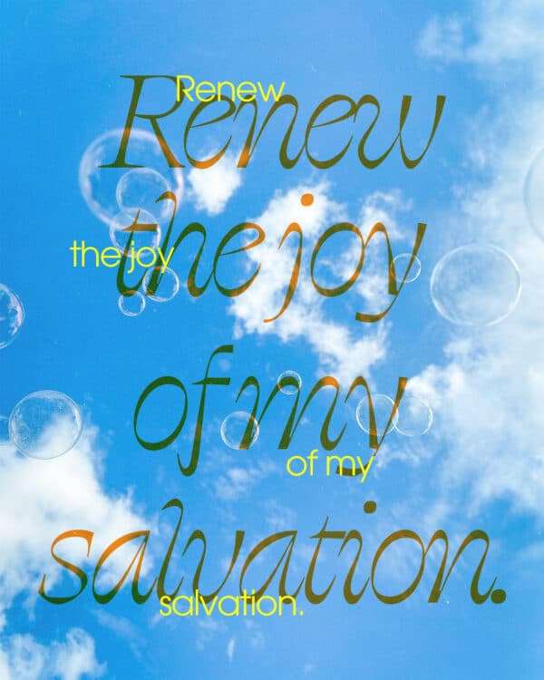 Renew the joy of my salvation