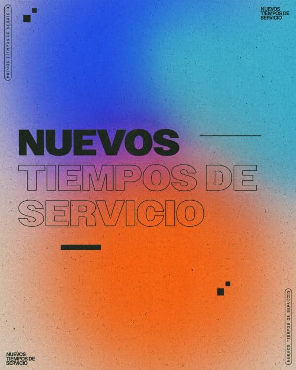 ¡Nuevos tiempos de Servicio!