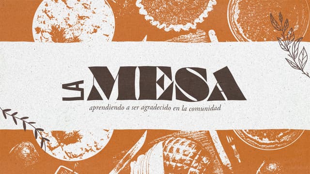 La mesa: aprendiendo a ser agradecido en la comunidad