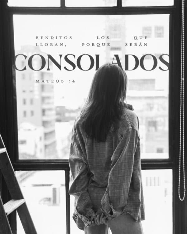 Benditos los que lloran, porque serán consolados. - Mateo 5:4