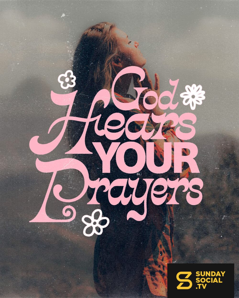 God hears your prayers.