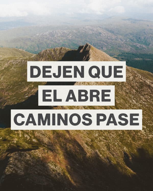 Dejen que el Abre Caminos pase