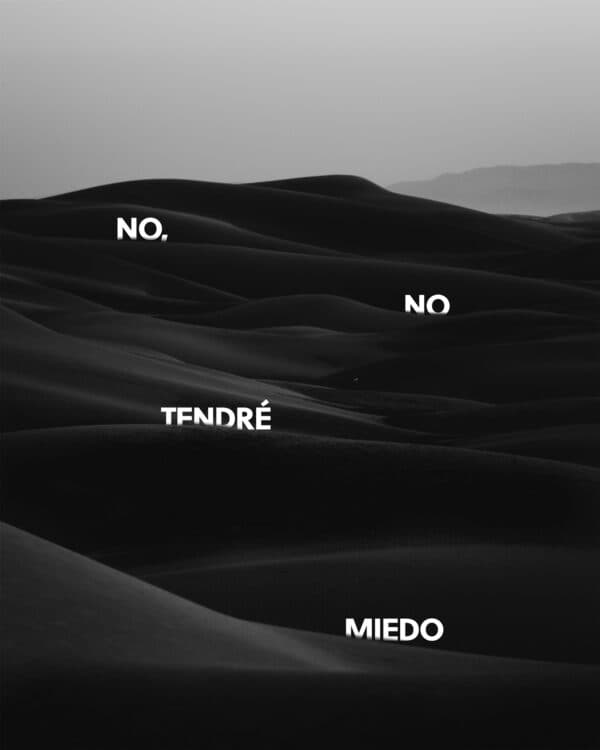 No, no tendré miedo