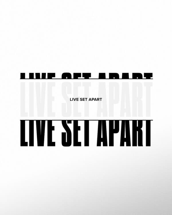 Live set apart