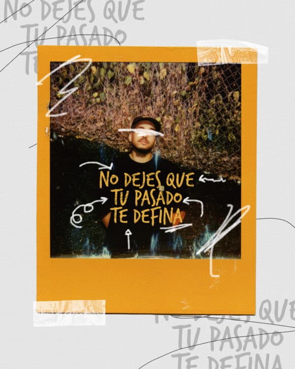 No dejes que tu pasado te defina