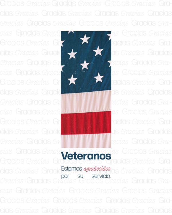 Veteranos. Estamos agradecidos por su servicio.