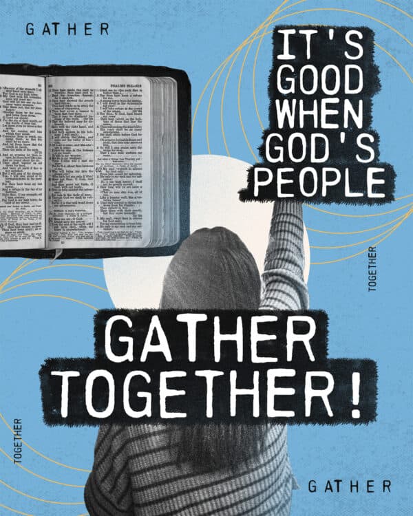 It's good when God's people gather together!