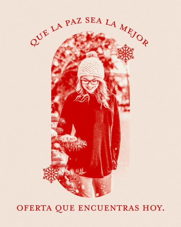 Que la paz sea la mejor oferta que encuentras hoy.