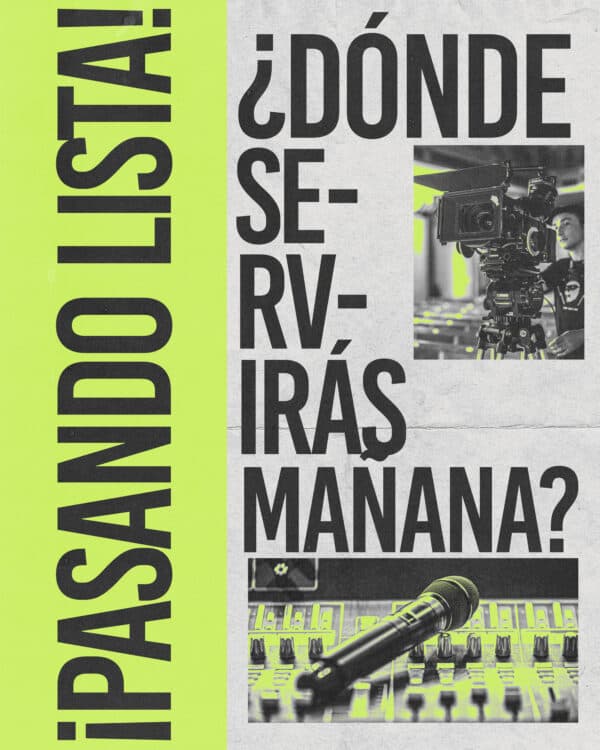 ¡Pasando Lista! ¿Dónde servirás mañana?