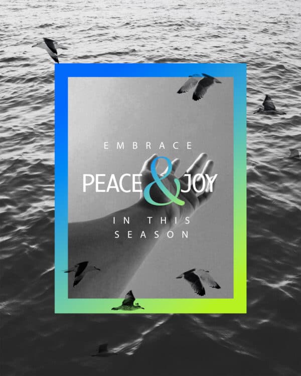 Embrace peace and joy in this season