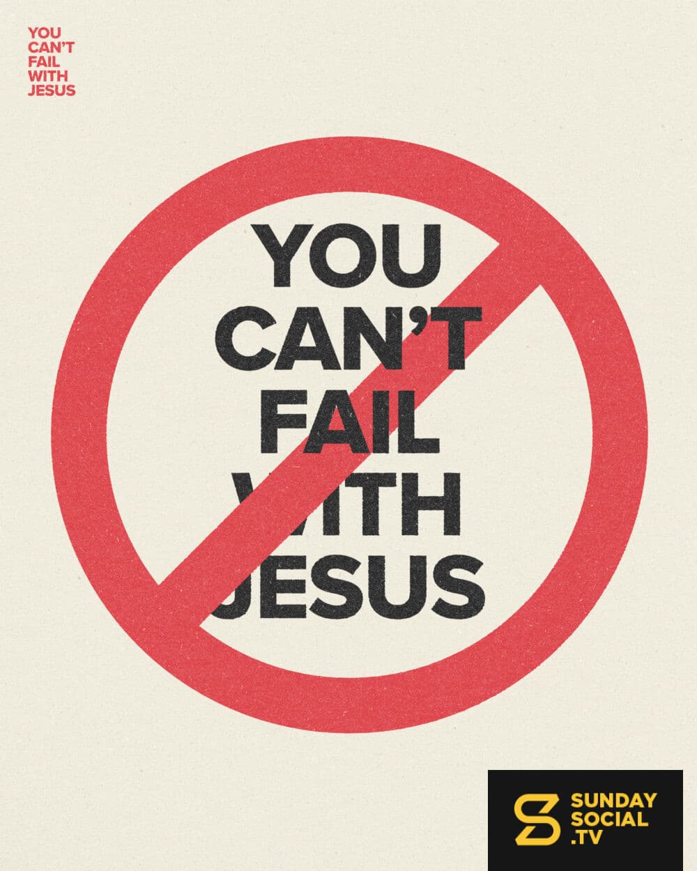 You can't fail with Jesus