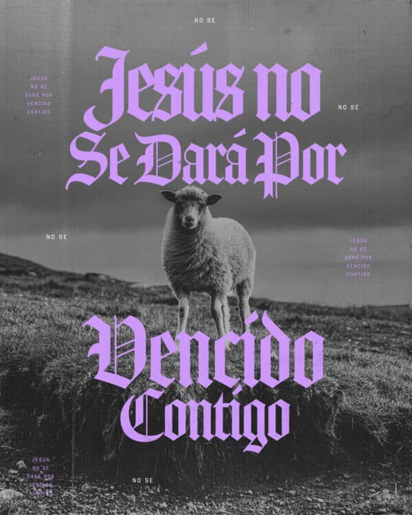Jesús no se dará por vencido contigo