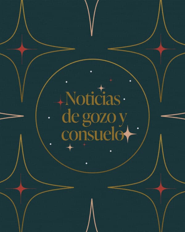 Noticias de gozo y consuelo