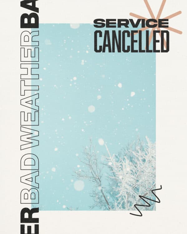 Bad weather. Service cancelled.