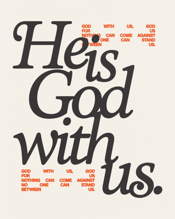 He is God with us