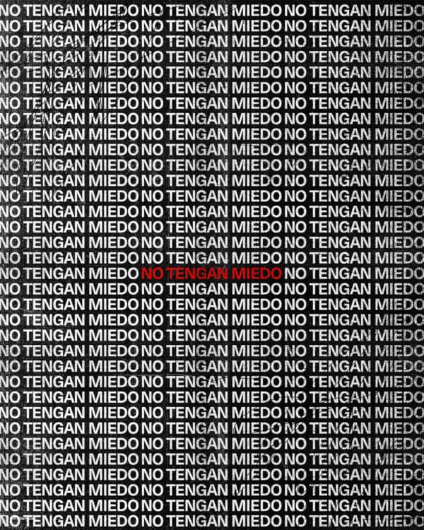 "No tengan miedo"