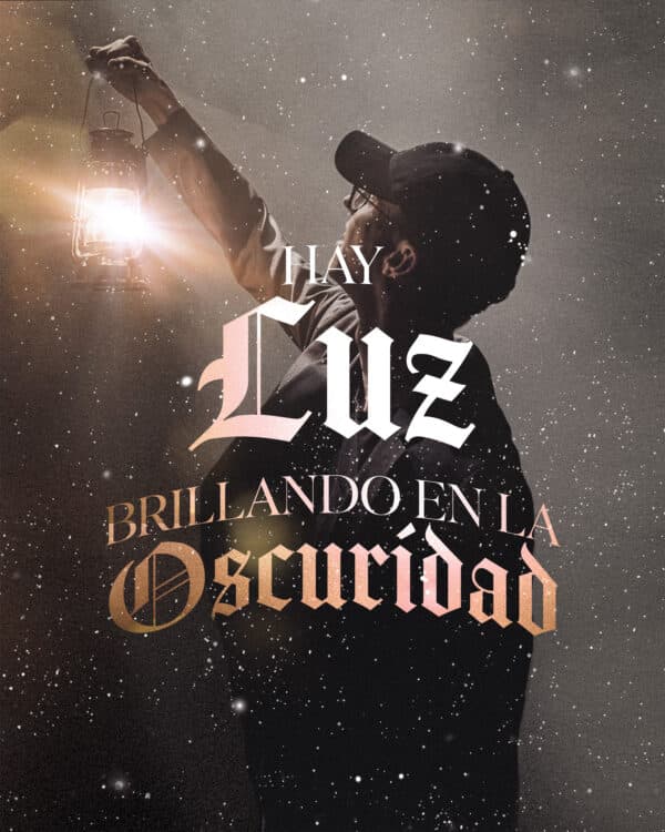 Hay luz brillando en la oscuridad