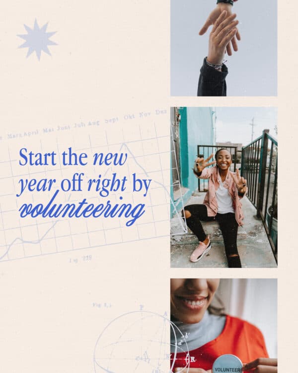 Start the new year off right by volunteering.