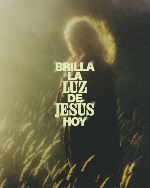 Brilla la luz de Jesús hoy