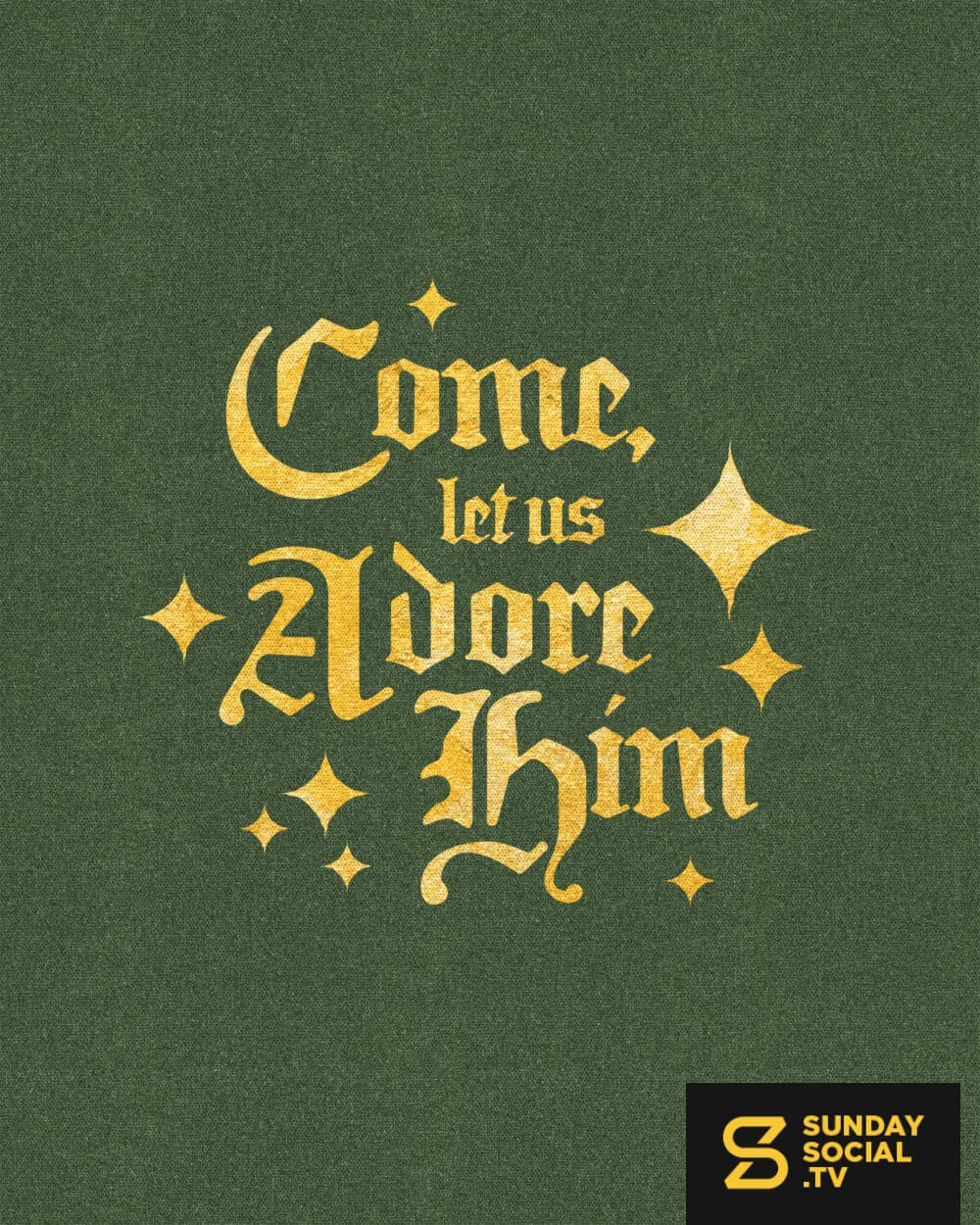 Come, let us adore Him