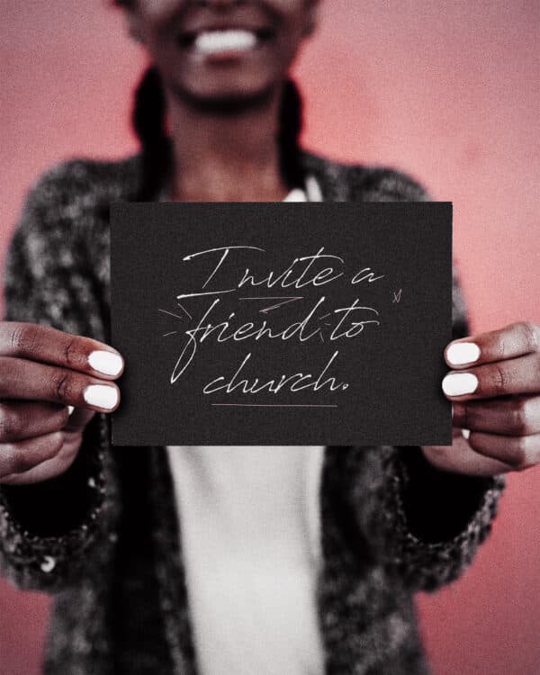 Invite a friend to church!
