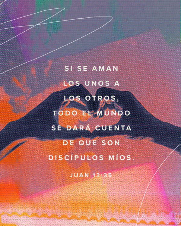 Si se aman los unos a los otros, todo el mundo se dará cuenta de que son discípulos míos. - Juan 13:35