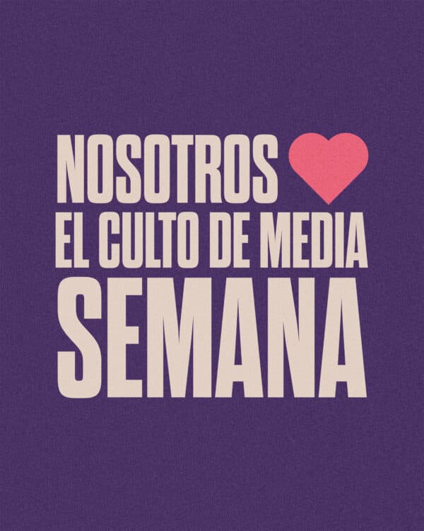 Nosotros (corazón emoji) el culto de media semana