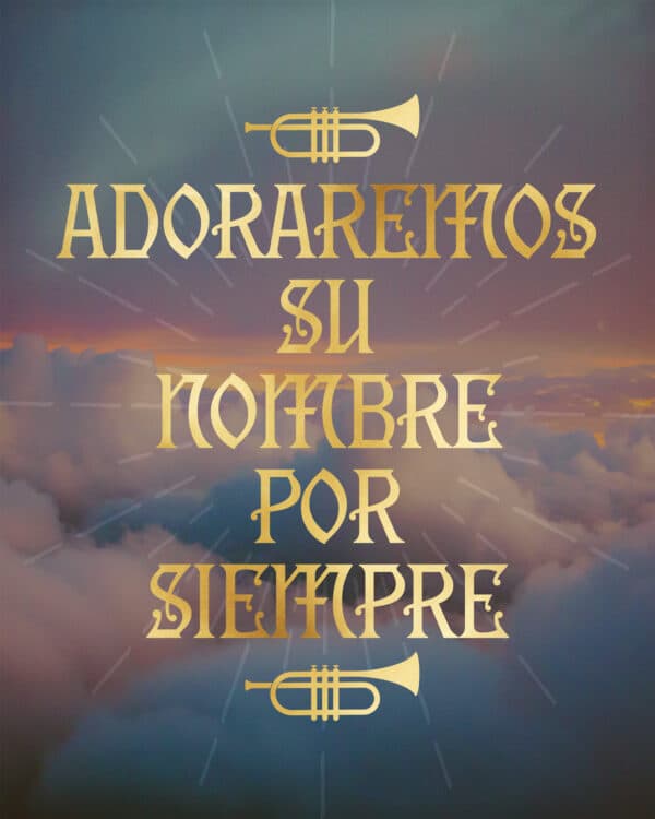 Adoraremos Su nombre por siempre