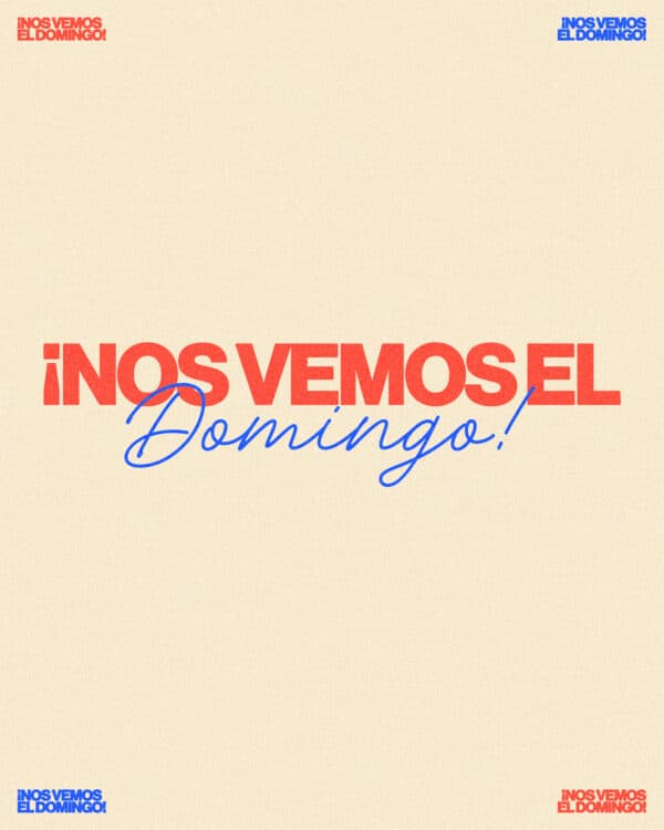¡Nos vemos el domingo!