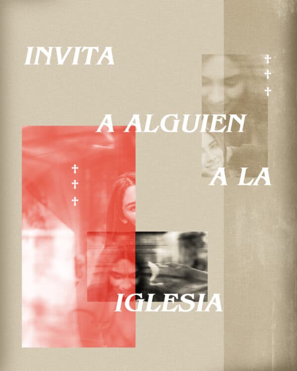 Invita a alguien a la iglesia.