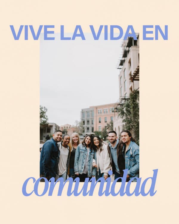 Vive la vida en comunidad