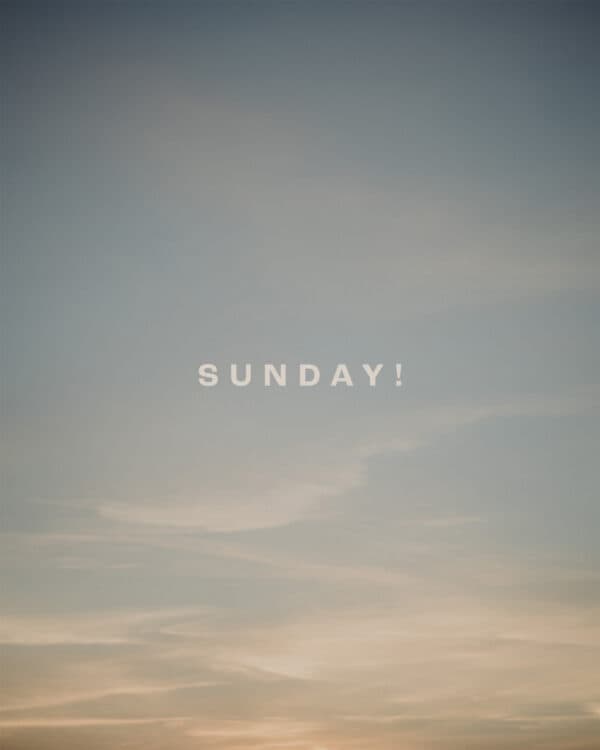Sunday!