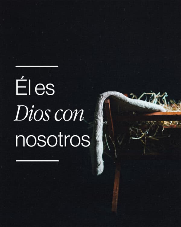 Él es Dios con nosotros