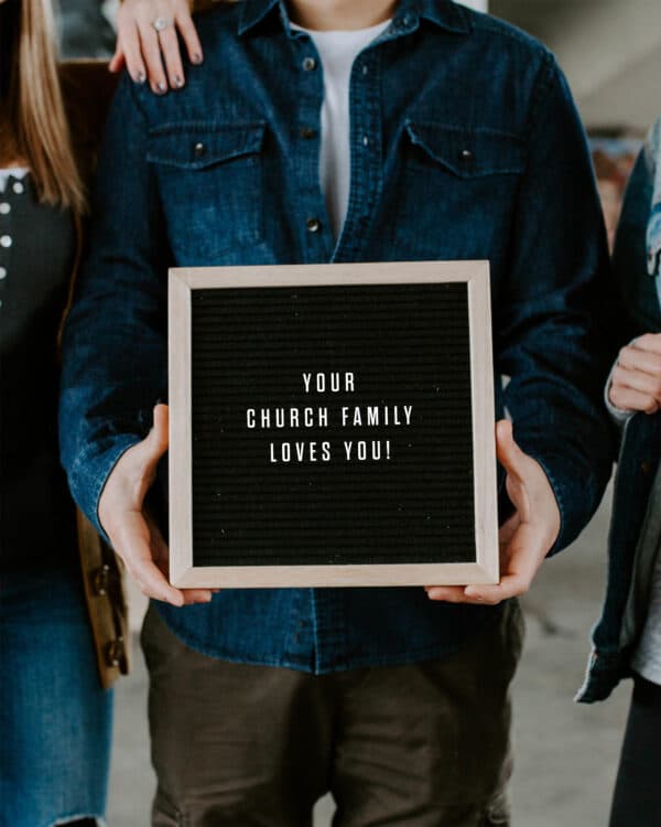 Your church family loves you!