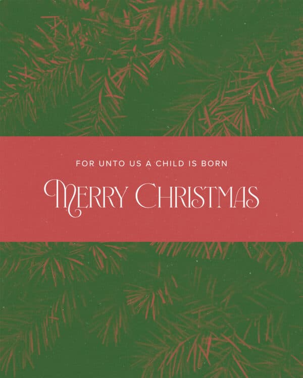 For unto us a child is born. Merry Christmas