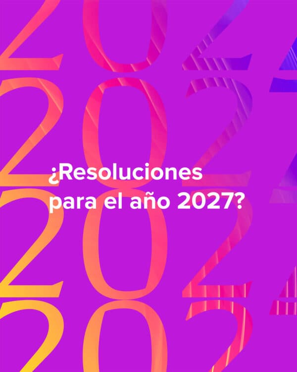 ¿Resoluciones para el año 2027?