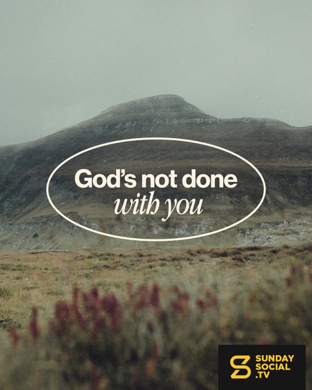 God's not done with you
