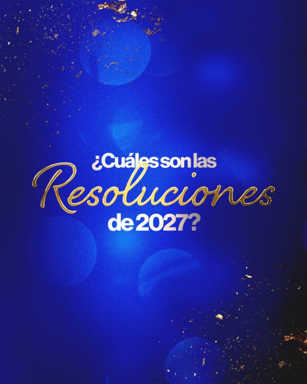 ¿Cuáles son las resoluciones de 2027?