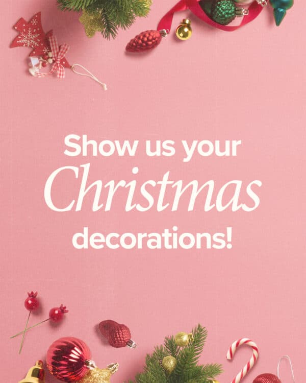 Show us your Christmas decorations!