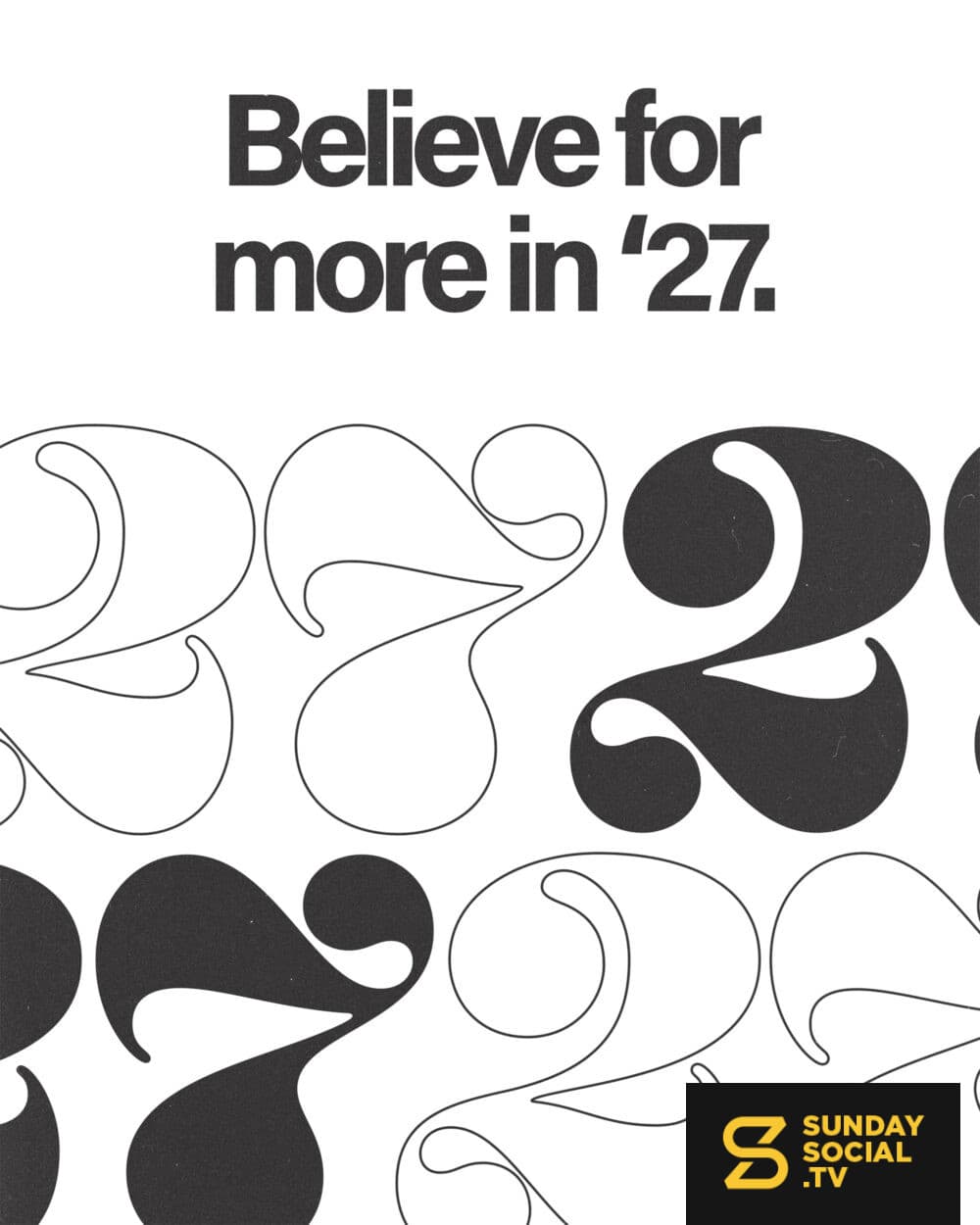 Believe for more in '27