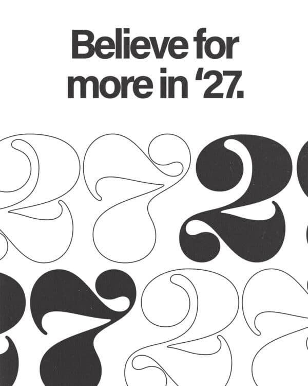 Believe for more in '27