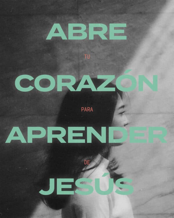Abre tu corazón para aprender de Jesús
