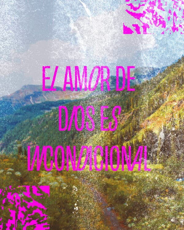 El amor de Dios es incondicional